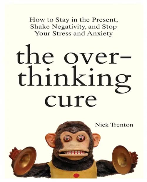 The Over-thinking Cure